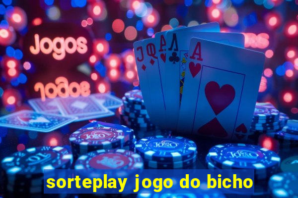 sorteplay jogo do bicho